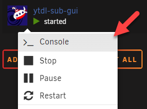 The Unraid community app plugin GUI, with an arrow pointing at the "Console" option in the dropdown after selecting ytdl-sub-gui